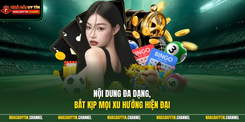 MAX79 - Nhà Cái Uy Tín Hàng Đầu Chuyên Nghiệp Số 1 Châu Á 4 Nội dung đa dạng, bắt kịp mọi xu hướng hiện đại